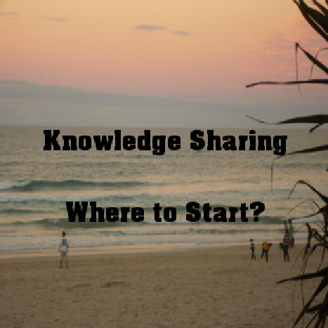 Knowledge Sharing: Where to start?